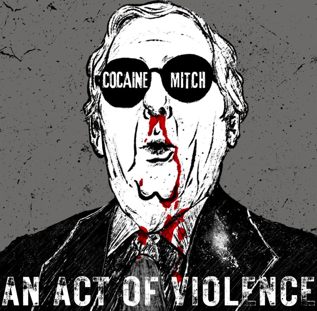 COCAINE MITCH - AN ACT OF VIOLENCE (DIGIPACK PRE ORDER)